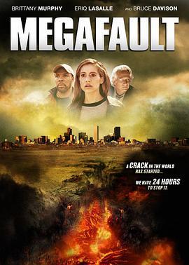 地球末日 Megafault (2009) - 毒蛇电影