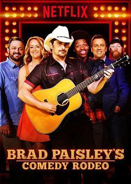 Brad Paisley's Comedy Rodeo  (2017) - 毒蛇电影