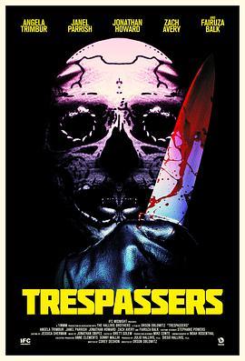 荒漠杀机 Trespassers (2018) - 毒蛇电影