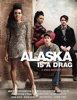 变装皇后拳击手 Alaska Is a Drag (2017) - 毒蛇电影