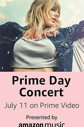 2019年亚马逊会员日演唱会 Prime Day Concert 2019 (2019) - 毒蛇电影