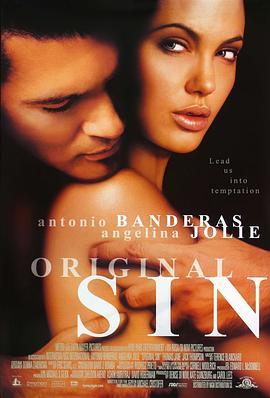 原罪 Original Sin (2001) - 毒蛇电影