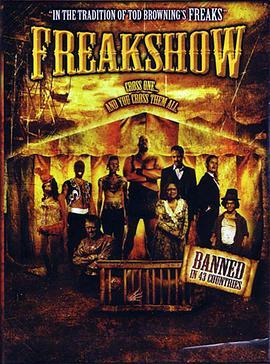 怪诞秀 Freakshow (2007) - 毒蛇电影