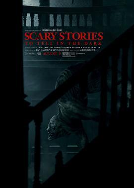 在黑暗中讲述的恐怖故事 Scary Stories to Tell in the Dark (2019) - 毒蛇电影