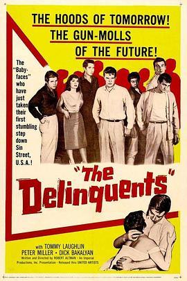 罪犯 The Delinquents (1957) - 毒蛇电影