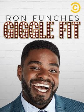 Ron Funches: Giggle Fit  (2019) - 毒蛇电影