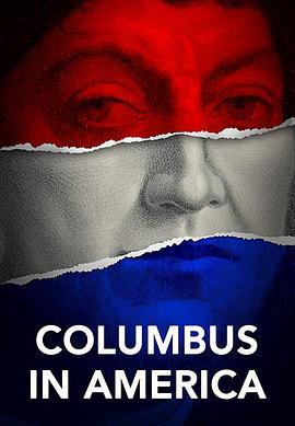 Columbus in America  (2018) - 毒蛇电影