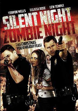 僵尸平安夜 Silent Night, Zombie Night (2009) - 毒蛇电影