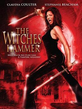 僵尸特工 The Witches Hammer (2006) - 毒蛇电影