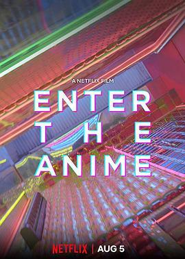 动漫时代 Enter the Anime (2019) - 毒蛇电影