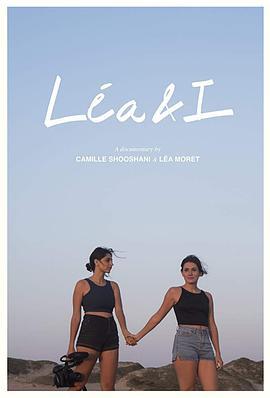 蕾雅与我 Léa & I (2019) - 毒蛇电影