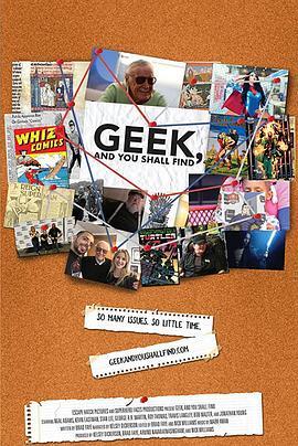 流行文化探索 Geek, and You Shall Find (2019) - 毒蛇电影