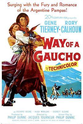 阿根廷儿女英雄传 Way of a Gaucho (1952) - 毒蛇电影