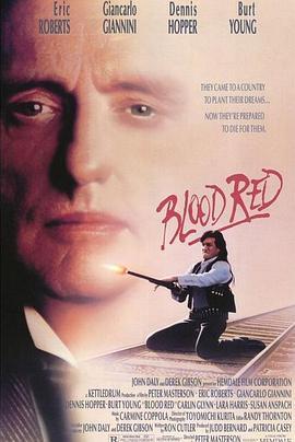 血洗移民潮 Blood Red (1989) - 毒蛇电影