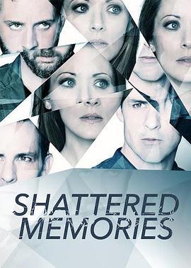 Shattered Memories  (2018) - 毒蛇电影