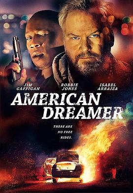 美国追梦人 American Dreamer (2018) - 毒蛇电影