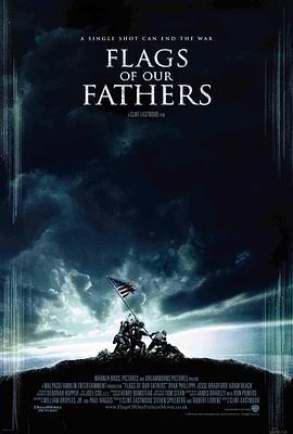 父辈的旗帜 Flags of Our Fathers (2006) - 毒蛇电影