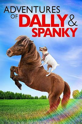 达利与史巴基奇遇记 Adventures of Dally & Spanky (2019) - 毒蛇电影