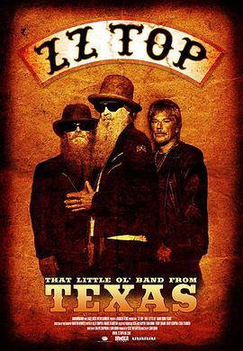 顶级乐队 ZZ Top: That Little Ol' Band from Texas (2019) - 毒蛇电影