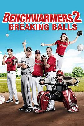 板凳球员2 Benchwarmers 2: Breaking Balls (2019) - 毒蛇电影