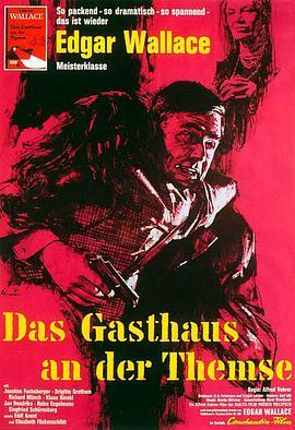 河上的旅馆 Das Gasthaus an der Themse (1962) - 毒蛇电影