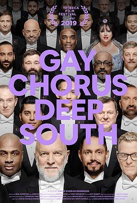 南方腹地同志合唱团 Gay Chorus Deep South (2019) - 毒蛇电影