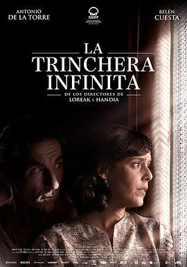 无尽的战壕 La trinchera infinita (2019) - 毒蛇电影