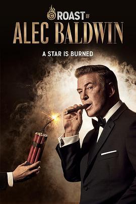 喜剧中心亚历克·鲍德温吐槽大会 Comedy Central Roast of Alec Baldwin (2019) - 毒蛇电影