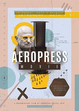 AeroPress Movie  (2018) - 毒蛇电影