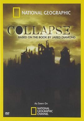 大崩坏 Collapse: Based on the Book by Jared Diamond (2010) - 毒蛇电影