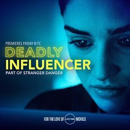 致命网红 Deadly Influencer (2019) - 毒蛇电影