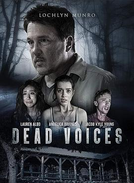 死亡之声 Dead Voices (2020) - 毒蛇电影