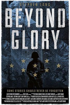 超越荣耀 Beyond Glory (2015) - 毒蛇电影