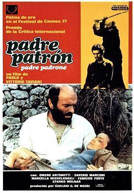 我父我主 Padre padrone (1977) - 毒蛇电影