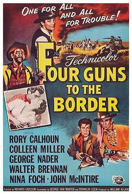 边城四霸天 Four Guns to the Border (1954) - 毒蛇电影