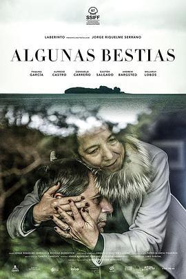 一些野兽 Algunas Bestias (2019) - 毒蛇电影