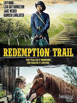 救赎的审判 Redemption Trail (2013) - 毒蛇电影