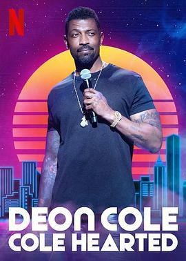 德翁·科尔：科尔心肠 Deon Cole: Cole Hearted (2019) - 毒蛇电影