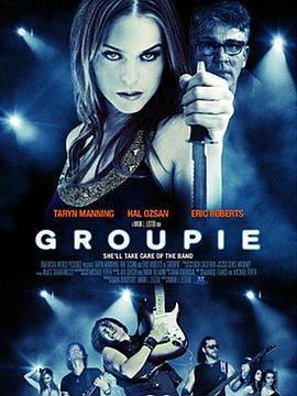 流行乐队迷 Groupie (2010) - 毒蛇电影