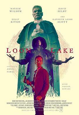 疯人湖 Loon Lake (2019) - 毒蛇电影