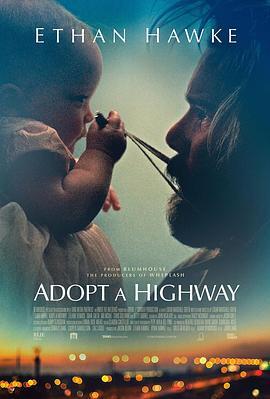 捡来的孩子 Adopt a Highway (2019) - 毒蛇电影