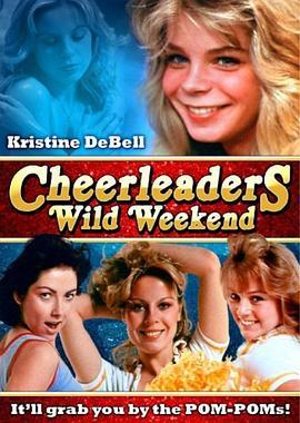 美国女学生劫持案 Cheerleaders' Wild Weekend (1979) - 毒蛇电影