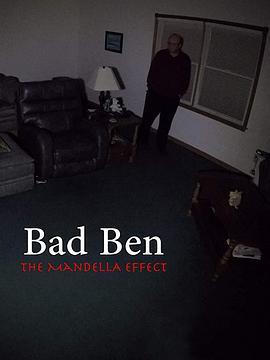 Bad Ben - The Mandela Effect  (2018) - 毒蛇电影