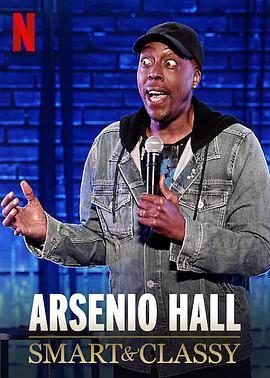 阿瑟尼奥·豪尔：机智又有品 Arsenio Hall: Smart and Classy (2019) - 毒蛇电影