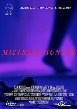 情人猎手 mistress hunter (2018) - 毒蛇电影