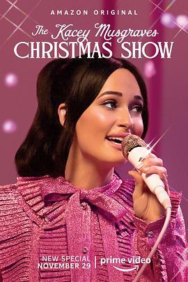 凯茜·马斯格雷夫斯圣诞秀 The Kacey Musgraves Christmas Show (2019) - 毒蛇电影