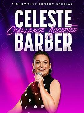 Celeste Barber: Challenge Accepted  (2019) - 毒蛇电影