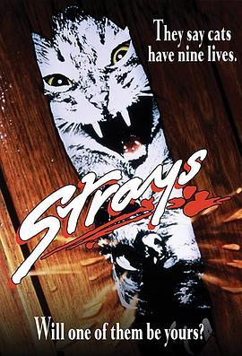 猫煞夺命 Strays (1991) - 毒蛇电影