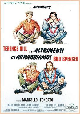 疯狂复仇记 ...altrimenti ci arrabbiamo! (1974) - 毒蛇电影