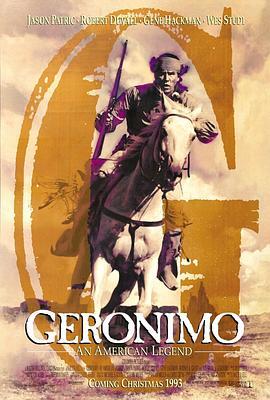 杰罗尼莫：美国传奇 Geronimo: An American Legend (1993) - 毒蛇电影